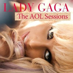  Lady Gaga - The AOL Sessions (2009)