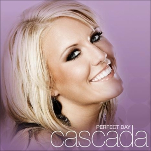  Cascada - Perfect Day (2009)