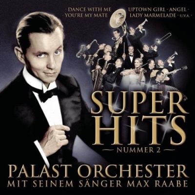  Palast Orchester & Max Raabe - Super Hits 2 (2002)