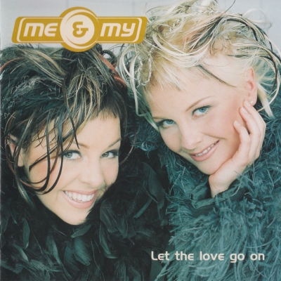  Me & My - Let The Love Go On (1999)
