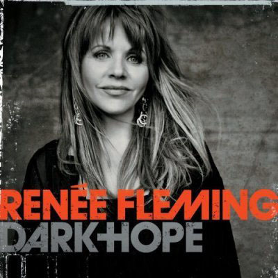  Renee Fleming - Dark Hope (2010)