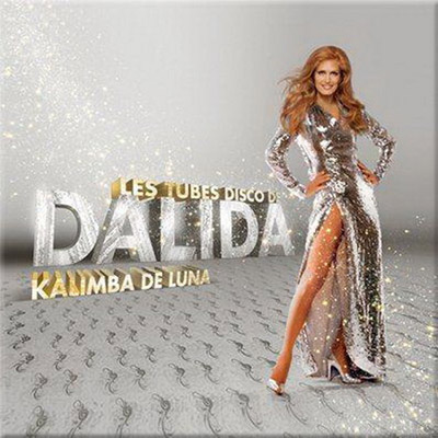  Dalida - Kalimba De Luna (2010)