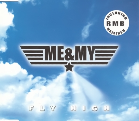  Me & My -  Fly High (2001)