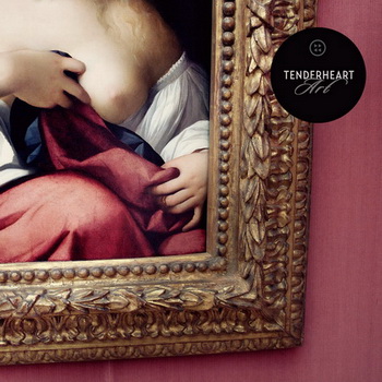  Tenderheart - Art (2011) EP