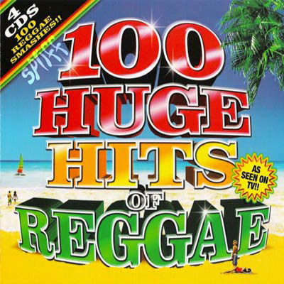  100 Huge Hits Of Reggae (2011)