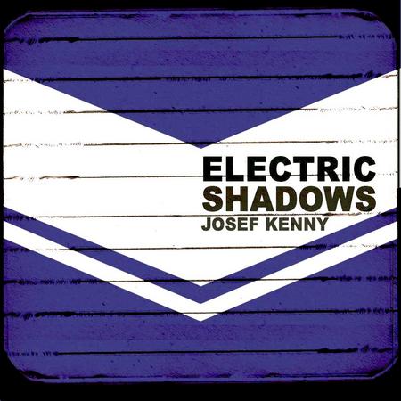  Josef Kenny - Electric Shadows (2011)