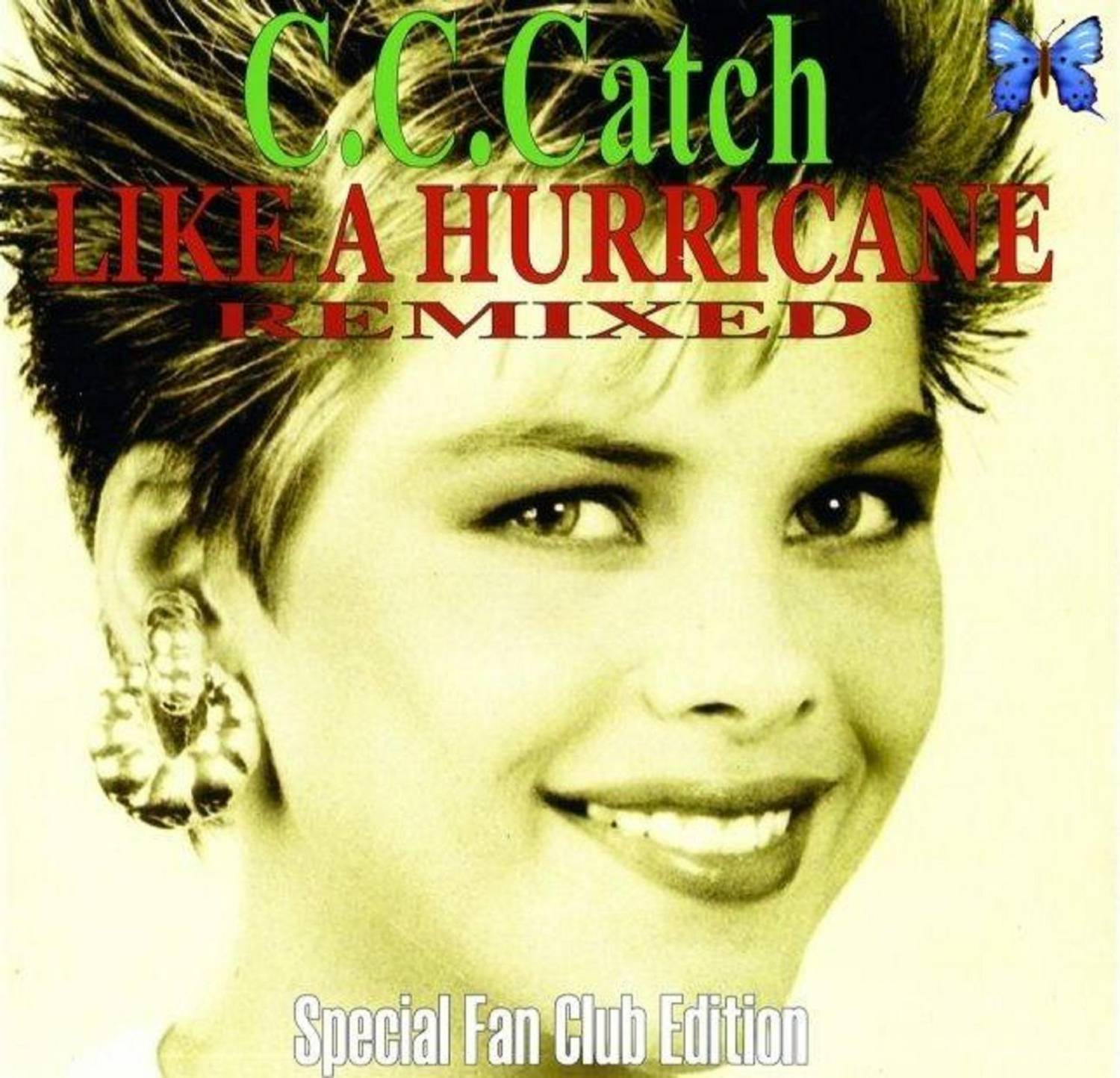  C.C.Catch - Like A Hurricane Remixed (2009)