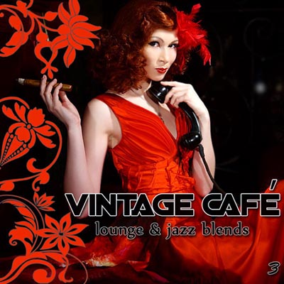  Vintage Café 3: Lounge & Jazz Blends (2011)