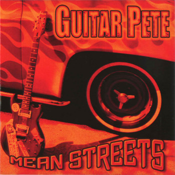  Guitar Pete - Mean Streets (2008)