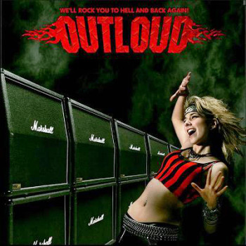  Outloud - We'll Rock You to Hell and Back Again! (2009)