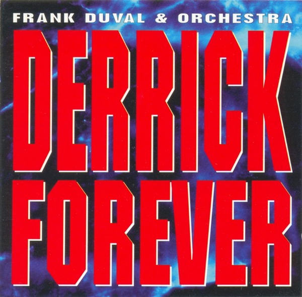  Frank Duval - Derrick Forever (1995)