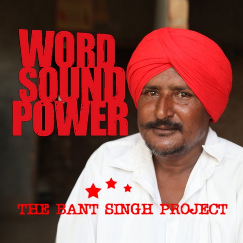  The Bant Singh Project - Word Sound Power (2011)