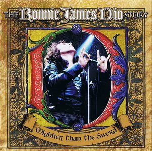  Ronnie James Dio - Mightier Than The Sword (The Ronnie James Dio Story) (2011)