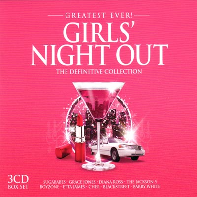  Greatest Ever! Girls Night Out. Definitive Collection (2011)