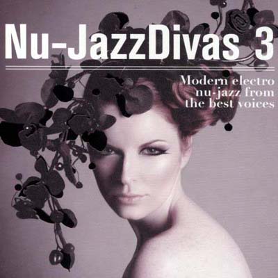  Nu-Jazz Divas Vol.3 (2010)