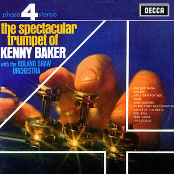  The Spectacular Trumpet of Kenny Baker with the Roland Shaw Orchestra (1969)