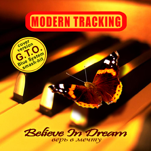  Modern Tracking - Верь в мечту (Believe In Dream) (2010) Single