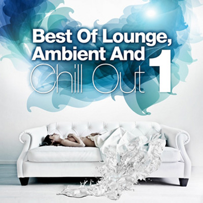  Best Of Lounge, Ambient and Chill Out, Vol.1 (2012)