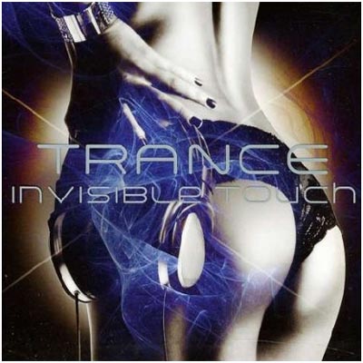  Trance Invisible Touch (2011)