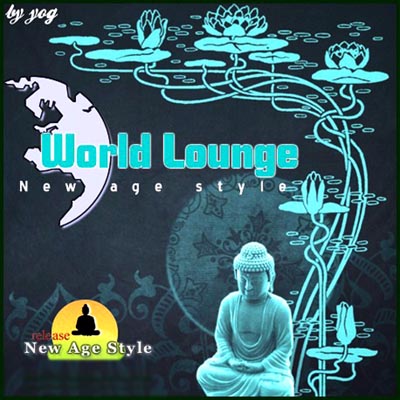  New Age Style - World Lounge (2012)