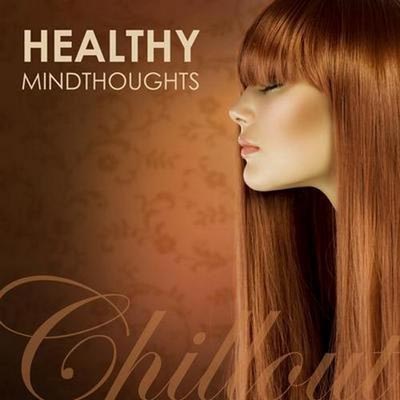  Chillout Healthy Mindthoughts (2012)
