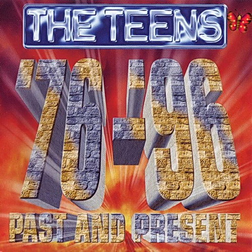  The Teens - Past And Present '76-'96 (1996)