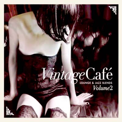  Vintage Cafe: Lounge & Jazz Blends Vol.2 (Special Selection) (2012)