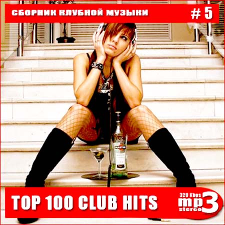 TOP 100 Club Hits #5 (2012)