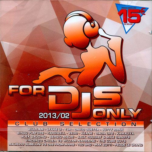  For DJs Only 2013 02 Club Selection (2013) 2CD