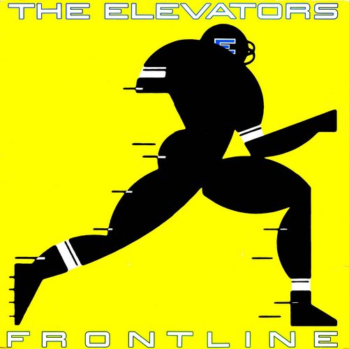  The Elevators - Frontline (1980)