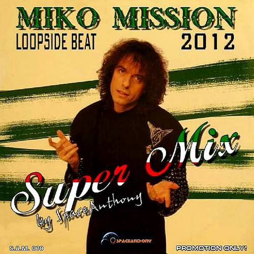  Miko Mission - Loopside Beat (Super Mix) 2012