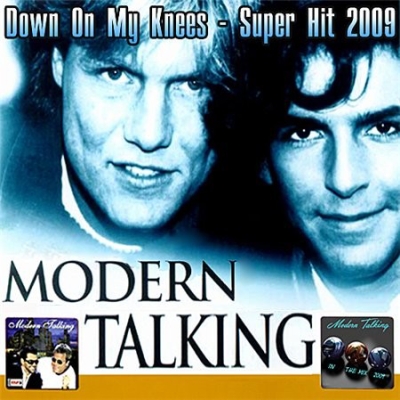  Modern Talking - Down On My Knees (2009)
