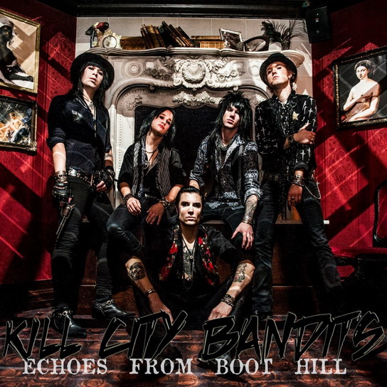  Kill City Bandits - Echoes From Boot Hill (2013) EP