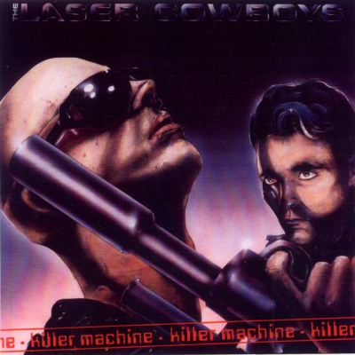  Laser Cowboys - Killer Machine (1986)
