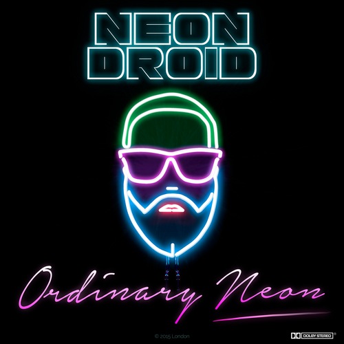  Neon Droid - Ordinary Neon (2015)