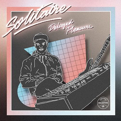  Solitaire - Delayed Pleasure (2015)