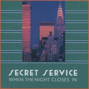  Secret Service - When The Night Closes In (1985)