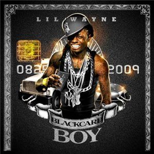  Lil Wayne - Black Card Boy (2009)