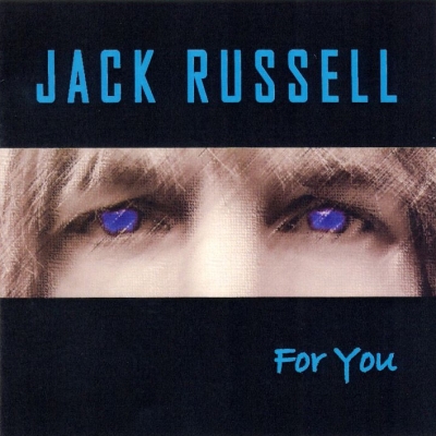  Jack Russell - For You (2002)