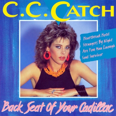 C. C. Catch - Back Seat Of Your Cadillac (1994)