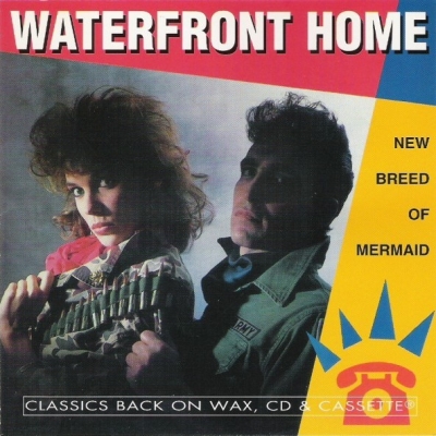  Waterfront Home - New Breed Of Mermaid (1984)