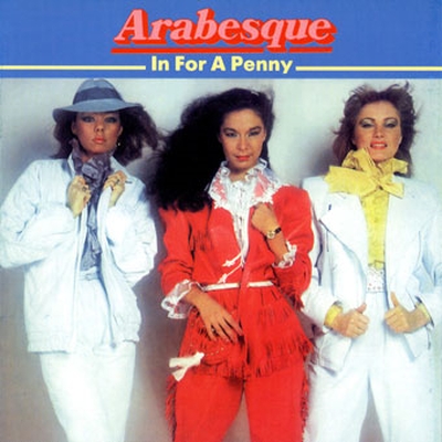  Arabesque - In For A Penny (1981)