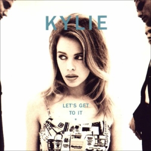  Kylie Minogue - Let's Get To It (1991)