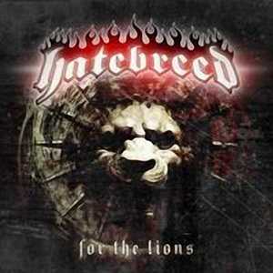  Hatebreed - For The Lions (2009)