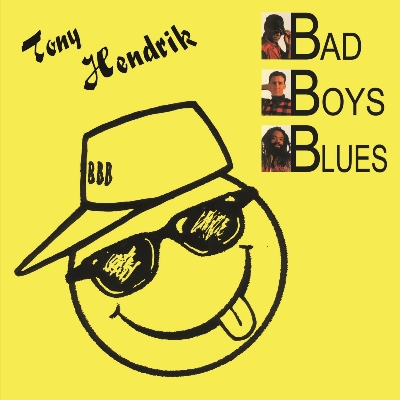  Tony Hendrik - Bad Boys Blues (1989)