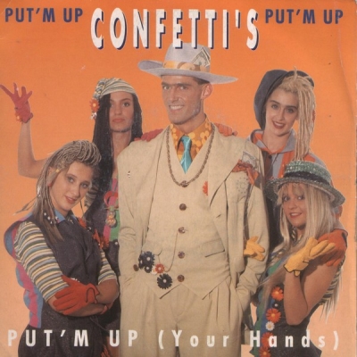  Confetti's - Put'm Up (Your Hands) (1989) LP