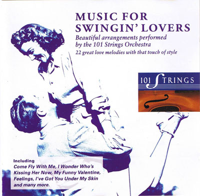  The 101 Strings Orchestra - Music for Swingin' Lovers (1993)
