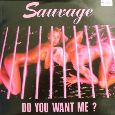  Sauvage - Do You Want Me?  (1988)