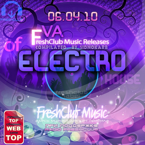  VA - FreshClub Music Releases of Electro House (WEB-06.04.2010)