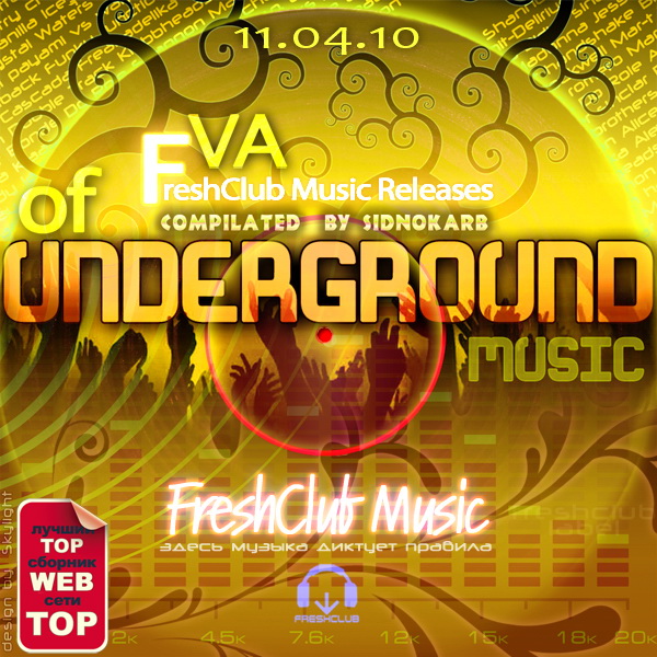  VA - FreshClub Music Releases of Underground (WEB-11.04.2010)
